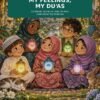 My Feelings, My Du‘as | slamic-Emotional-Learning-Workbook-for-Kids